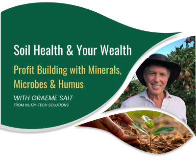 Soil Health & Your Wealth with Graeme Sait